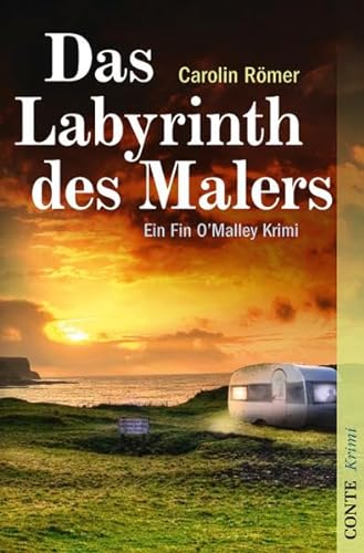 Das Labyrinth des Malers: Fin O'Malleys dritter Fall (Conte Krimi)